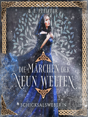 cover image of Die Märchen der Neun Welten--Schicksalsweberin